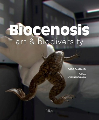 Biocenosis. Art & Biodiversity, Edition bilingue français-anglais