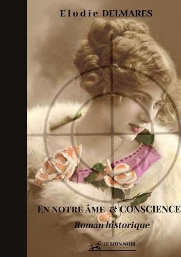 En notre âme et conscience. Edition spéciale avec bonus documentaire histoire