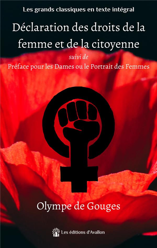 Déclaration des droits de la femme et de la citoyenne. Les droits de la femme et de la citoyenne