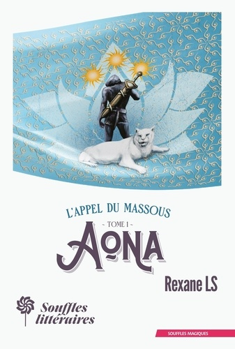 L'Appel du Massous. Tome 1, Aona