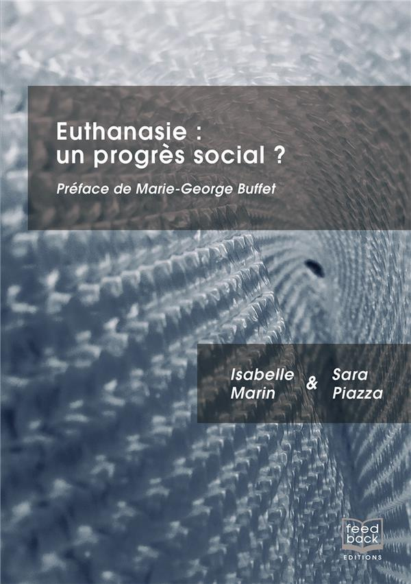 Euthanasie, un progrès social ?