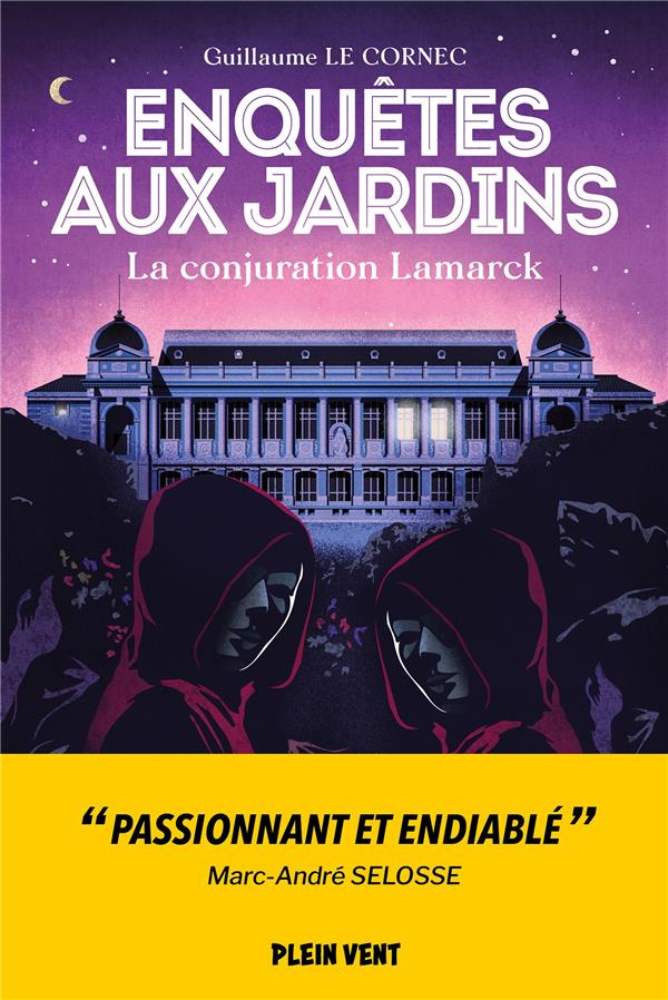 Enquêtes aux jardins : La conjuration Lamarck