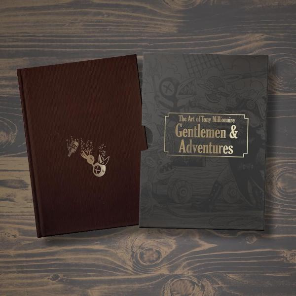 The Art of Tony Millionaire. Gentlemen & Adventures, Edition limitée