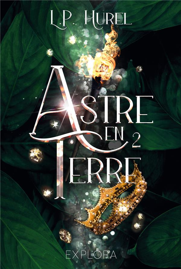 Astre-en-Terre Tome 2