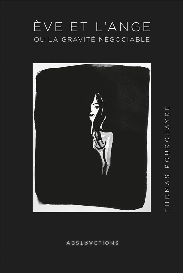 Eve et l'ange ou la gravité négociable