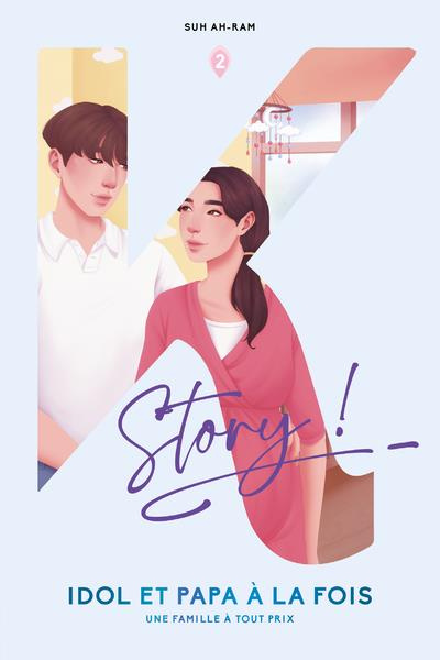 Idol et Papa à la fois Tome 2