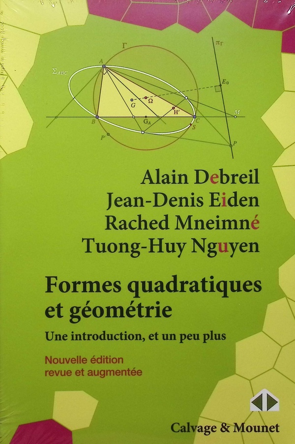 Formes quadratiques et géométrie. Une introduction, et un peu plus, Edition revue et augmentée