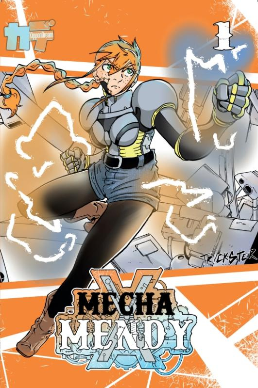 MechaXMendy. Tome 1
