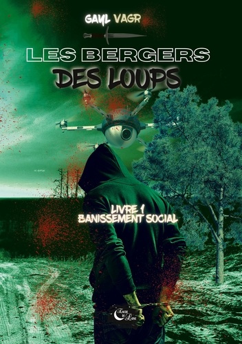 Les bergers des loups Tome 1 : Bannissement social