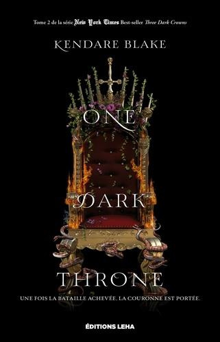Three Dark Crowns Tome 2 : One Dark Throne