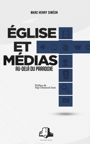 Église et Médias: Au-delà du paradoxe