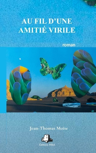 Au fil d une amitie virile