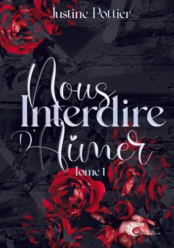 Nous interdire d'aimer Tome 1