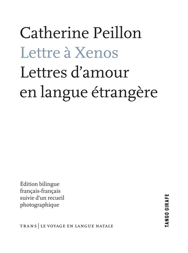 Lettre à Xenos. Lettres d'amour en langue étrangère