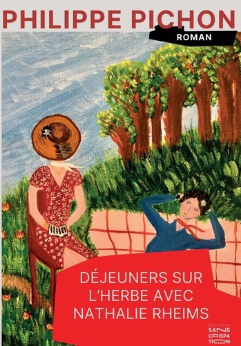 Déjeuners sur l'herbe avec Nathalie Rheims