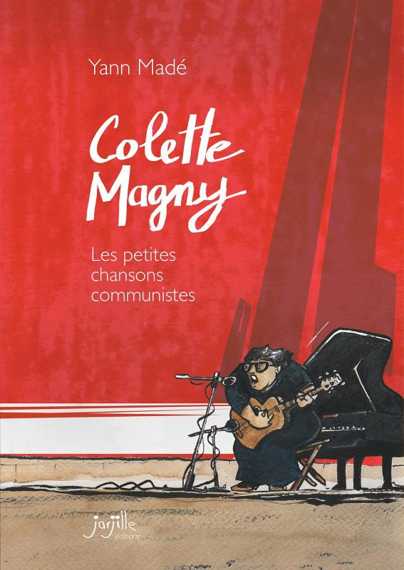 Colette Magny. Les petites chansons communistes