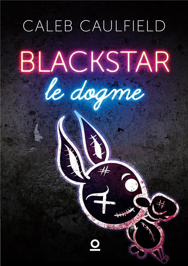 Blackstar Tome 1 : Le dogme