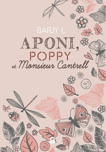 Aponi, Poppy et Monsieur Cantrell