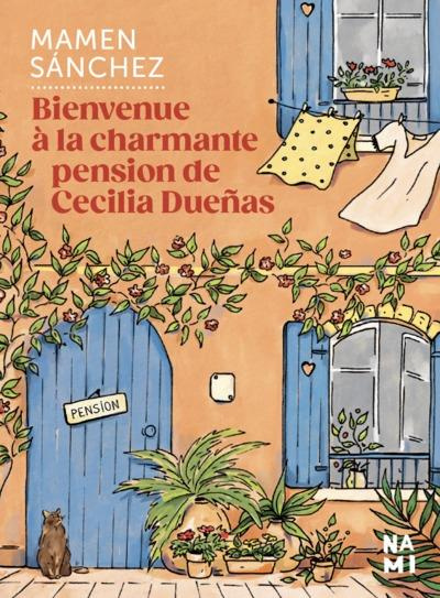 Bienvenue à la charmante pension de Cecilia Dueñas