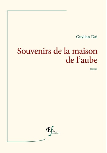 Souvenirs de la maison de l'aube