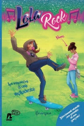 Lola Rock Tome 2 : La revanche d'une maladroite