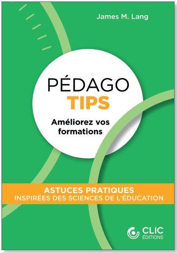 Pédago Tips. Améliorez vos formations