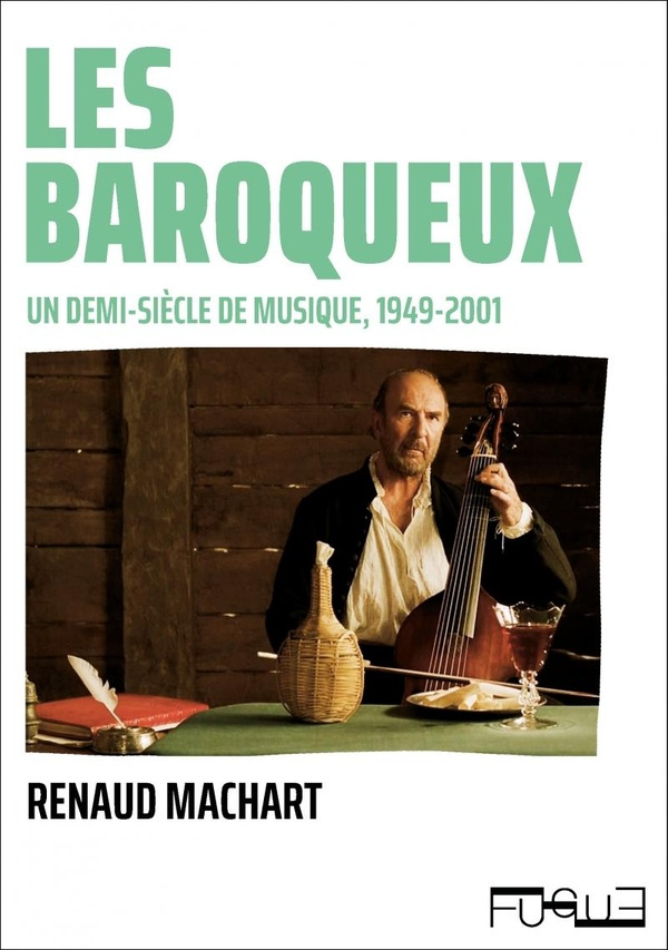 Les baroqueux. Un demi-siècle de musique (1949-2001)