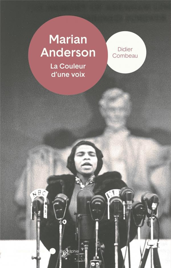 Marian Anderson. La couleur d'une voix