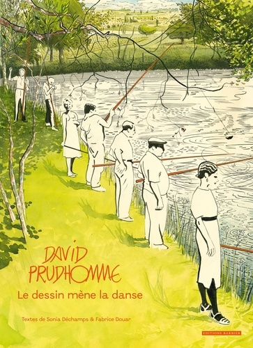 David Prudhomme. Le dessin mène la danse