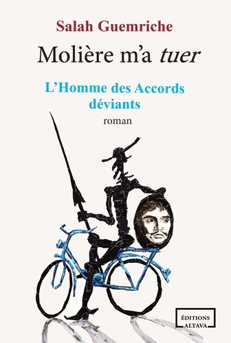 Molière m'a tuer. L'homme des Accords déviants