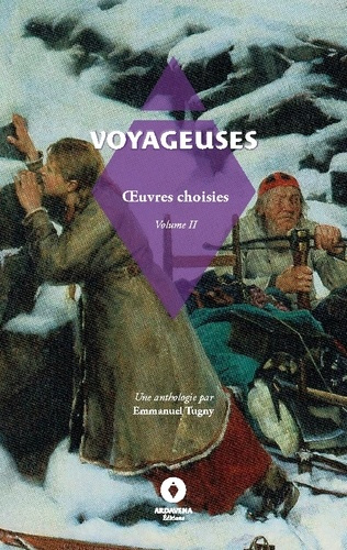 Voyageuses Vol.II. Oeuvres choisies