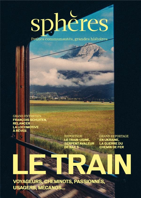 Sphères N° 15 : Le train