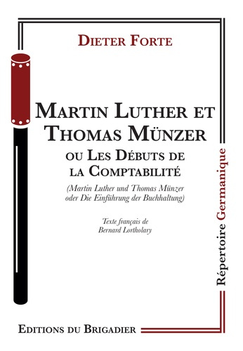 MARTIN LUTHER ET THOMAS MUNZER - LES DEBUTS DE LA COMPTABILITE