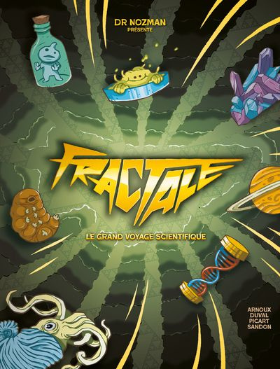 Fractale : Le grand voyage scientifique