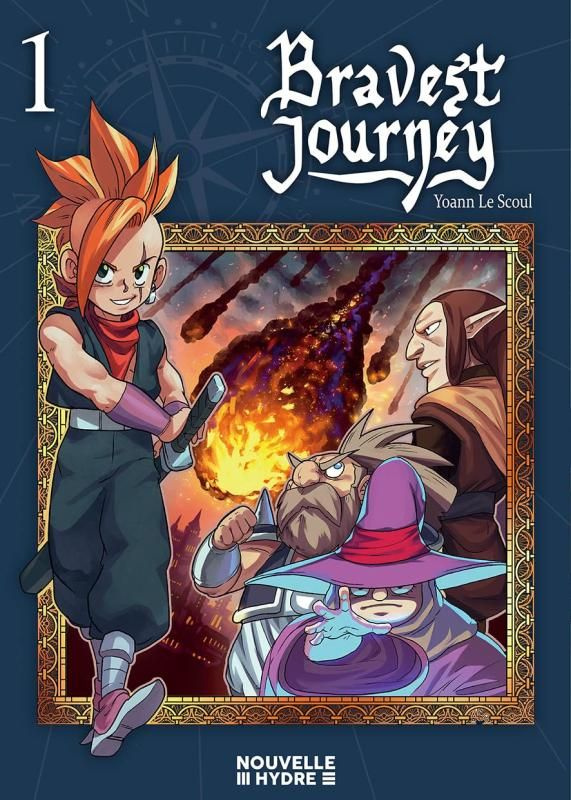 Bravest journey Tome 1
