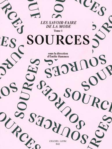 Les savoir-faire de la mode. Tome 1, Sources