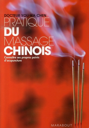 Pratique du massage chinois / Connaître ses propres points d'acupuncture