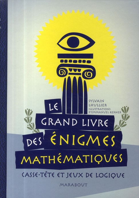 Le grand livre des énigmes mathématiques