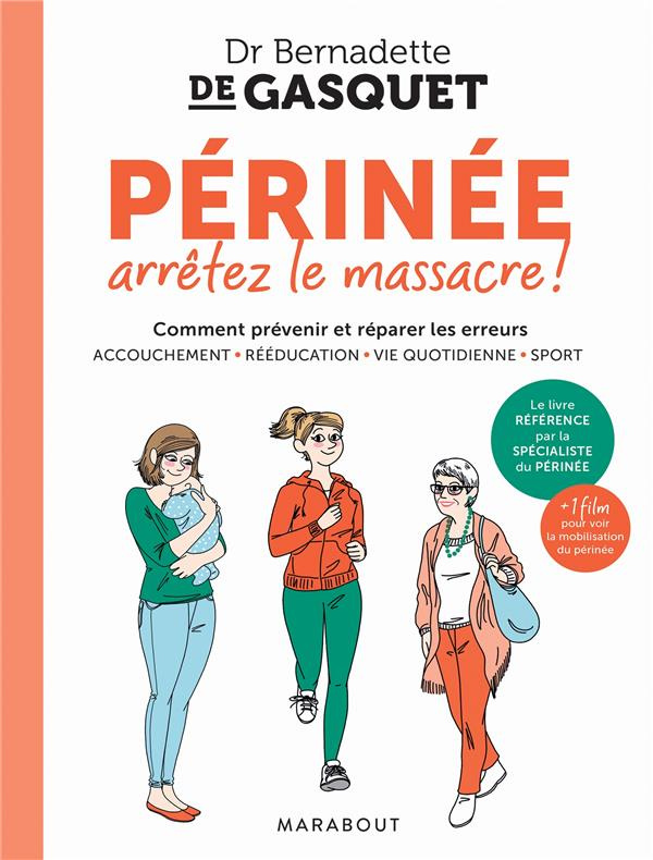 Périnée arrêtez le massacre !