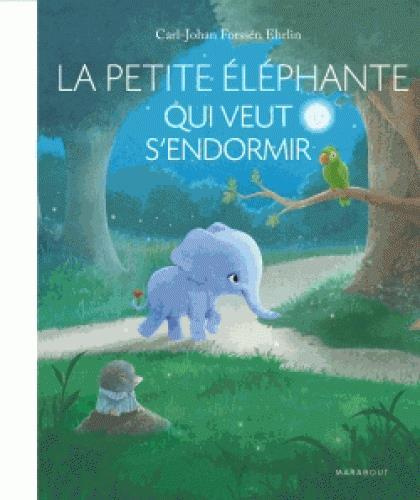 La petite éléphante qui veut s'endormir