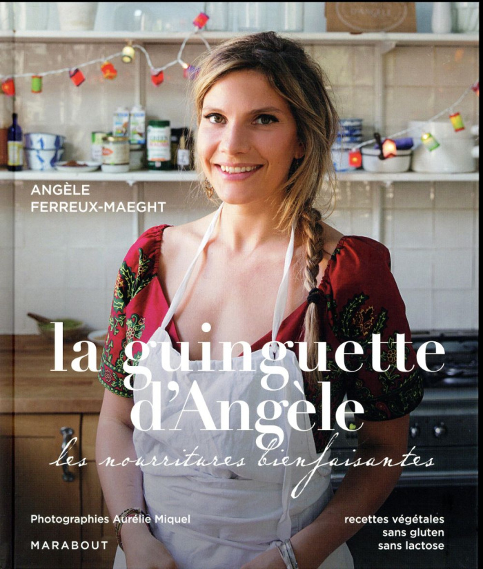 La guinguette d'Angèle. Les nourritures bienfaisantes