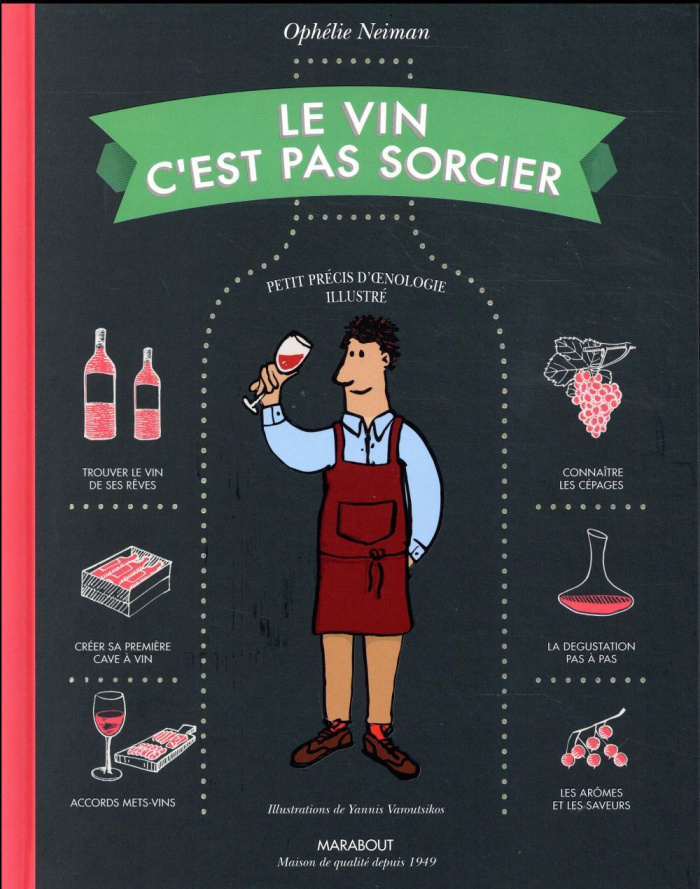 Le vin c'est pas sorcier. Edition revue et corrigée