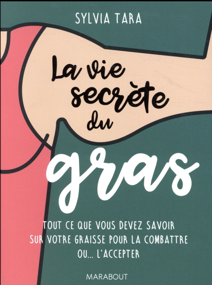 La vie secrète du gras