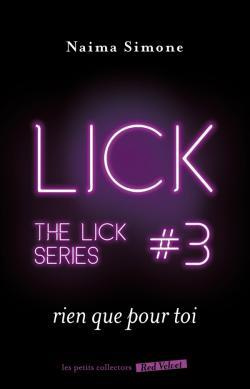 The Lick Tome 3 : Rien que pour toi