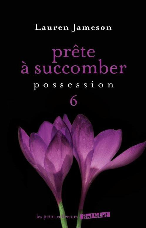Prête à succomber/6/Possession