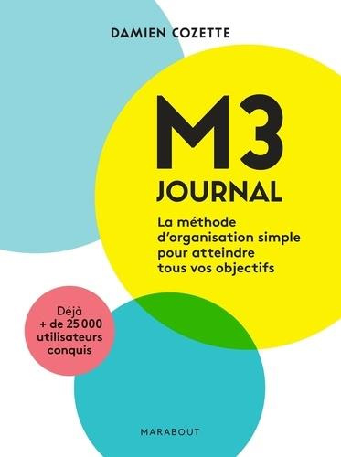 M3 journal. La méthode d'organisation simple pour atteindre vos objectifs
