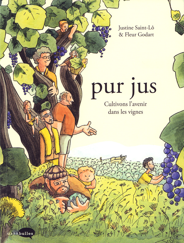 Pur jus. Cultivons l'avenir dans les vignes