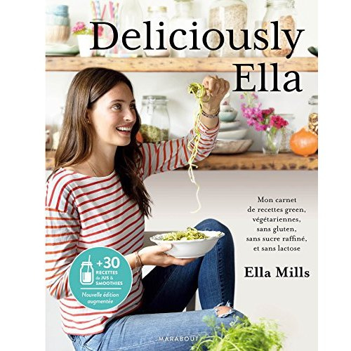Deliciously Ella. Edition revue et augmentée