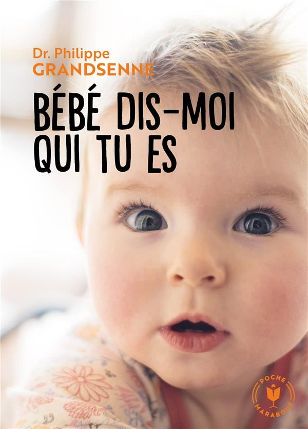 Bébé, dis-moi qui tu es