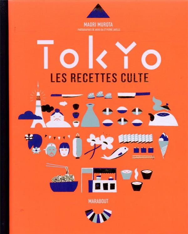 Tokyo. Les recettes culte